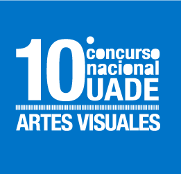 10° Concurso nacional UADE ARTES VISUALES