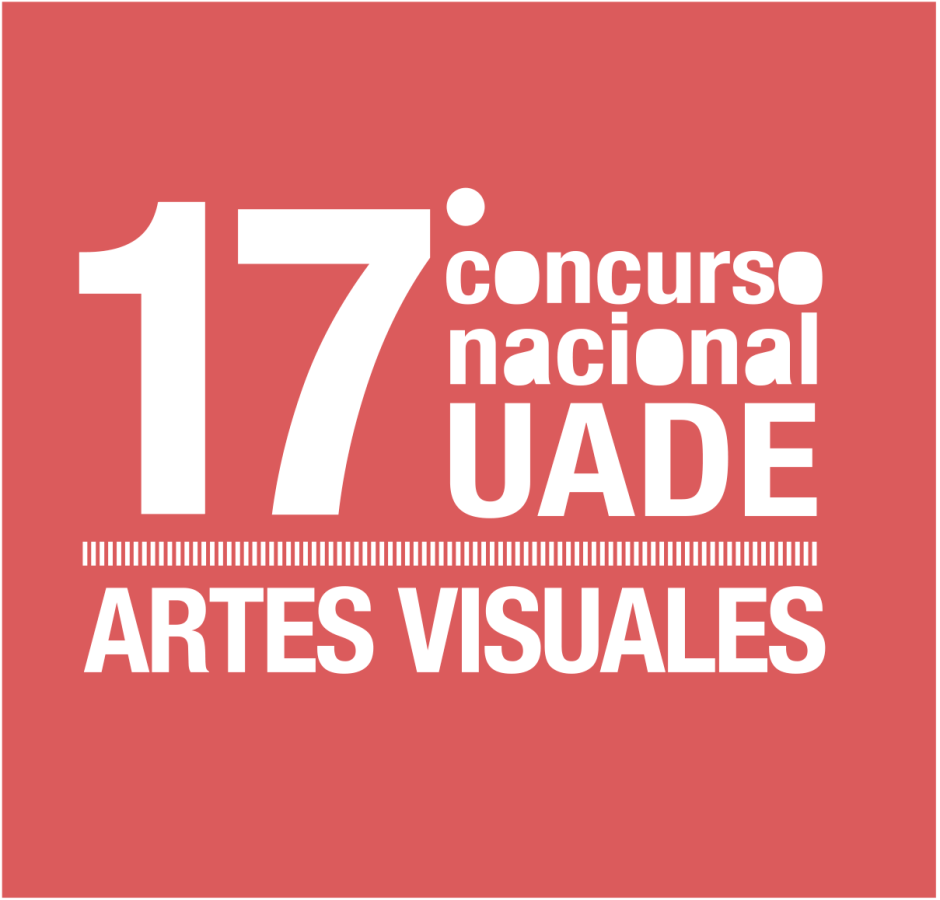 17° Concurso nacional UADE ARTES VISUALES